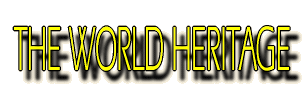 THE WORLD HERITAGE
